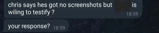Screenshot of a message saying Chris claimed the minor was willing to testify