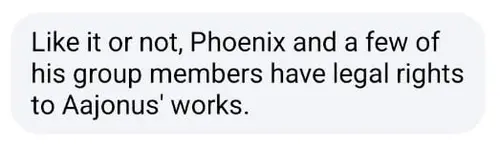 Message claiming Phoenix and group members have legal rights to Aajonus' works